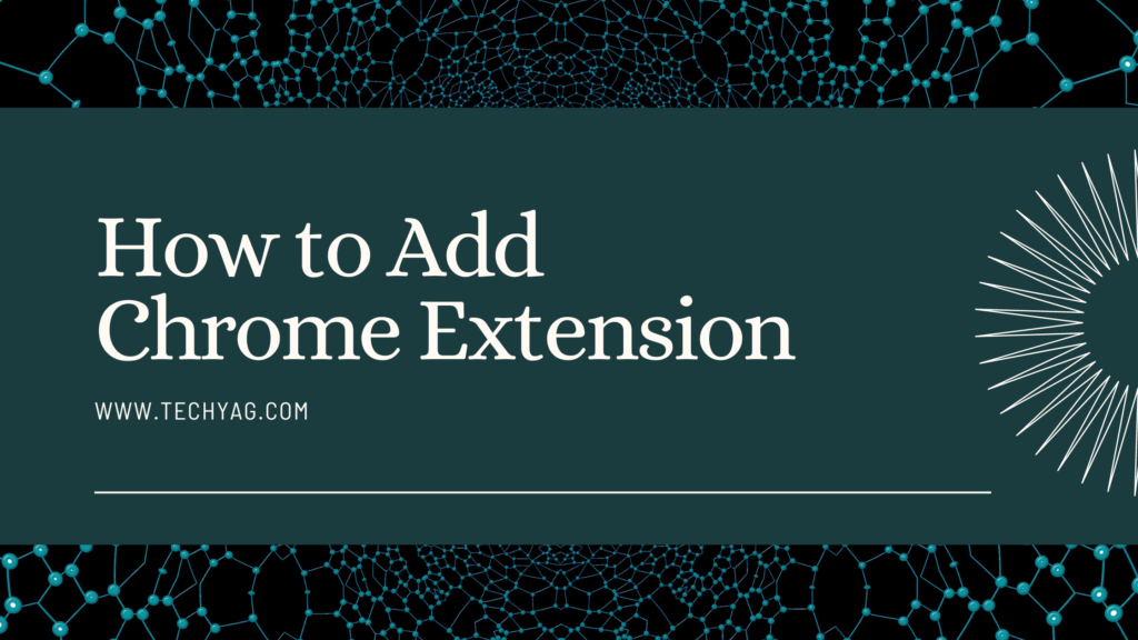 How to Add Chrome Extension