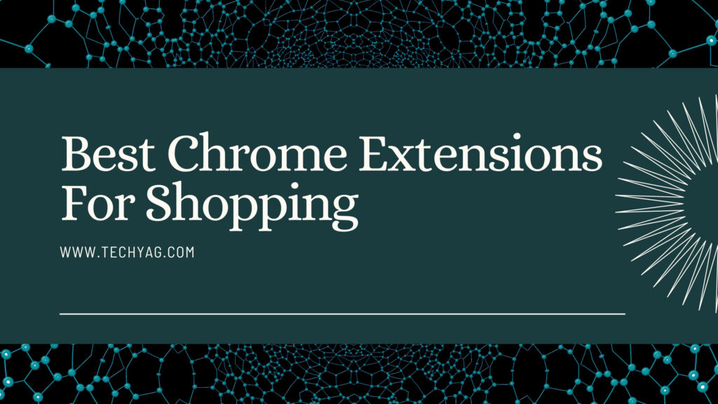 Best Chrome Extensions For Shopping