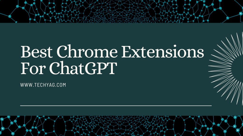 Best Chrome Extensions For ChatGPT