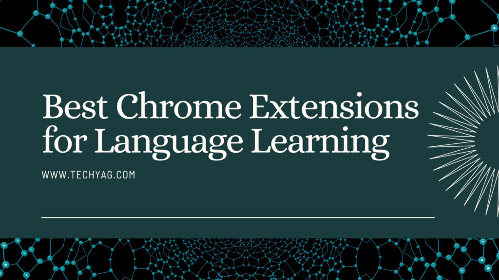Best Chrome Extensions for Language Learning