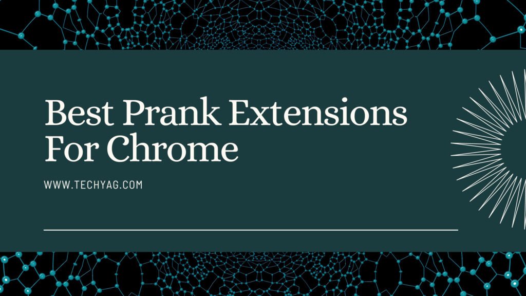 Best Prank Extensions for Chrome